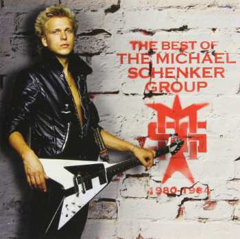 Album The Michael Schenker Group: The Best Of The Michael Schenker Group (1980-1984)