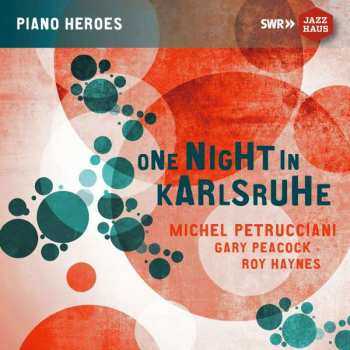 Album The Michel Petrucciani Trio: One Night In Karlsruhe