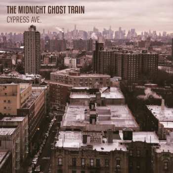 Album The Midnight Ghost Train: Cypress Ave.