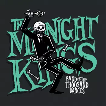 The Midnight Kings: Band Of The Thousand Dances