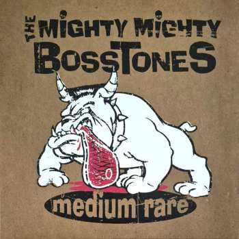 LP The Mighty Mighty Bosstones: Medium Rare