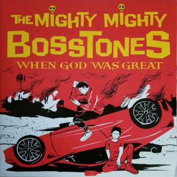 2LP The Mighty Mighty Bosstones: When God Was Great 322550