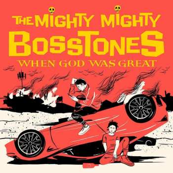 Album The Mighty Mighty Bosstones: When God Was Great