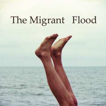 Album The Migrant: Flood