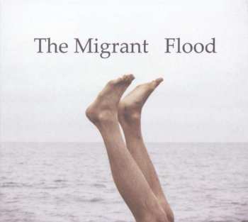 LP/CD The Migrant: Flood 505443