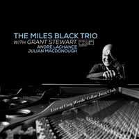 Album The Miles Black Trio: Live At Cory Weeds' Cellar Jazz Club