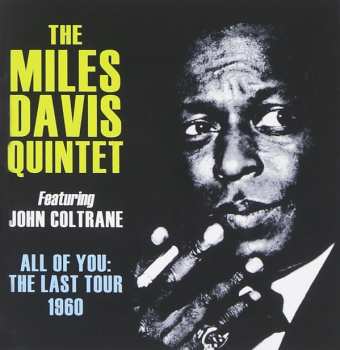 Album The Miles Davis Quintet: All Of You: The Last Tour 1960
