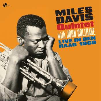 Album The Miles Davis Quintet: Live in Den Haag 1960