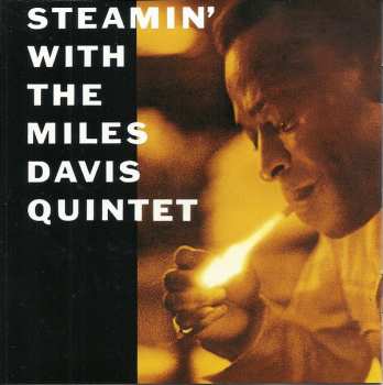 CD The Miles Davis Quintet: Miles / Steamin' With The Miles Davis Quintet 96756