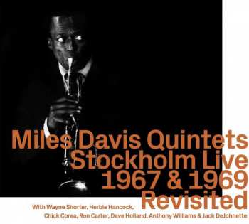 Album The Miles Davis Quintet: Stockholm Live 1967 & 1969 Revisited