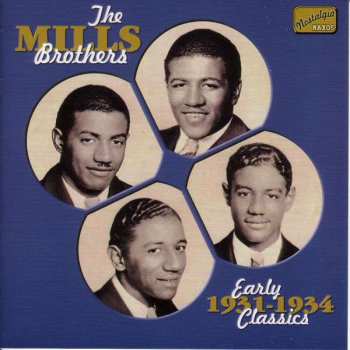 CD The Mills Brothers: Early Classics 1931-1934 469728