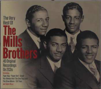 2CD The Mills Brothers: The Very Best Of The Mills Brothers 487406