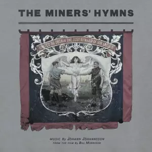 Jóhann Jóhannsson: The Miners' Hymns