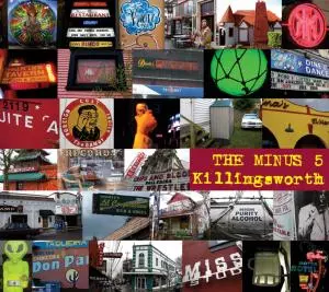 The Minus 5: Killingsworth
