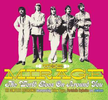 The Mirage: The World Goes On Around You: The Mirage Anthology 3cd Set