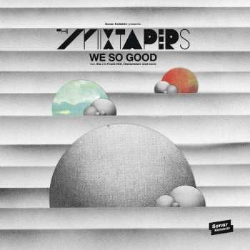 Album The Mixtapers: We So Good