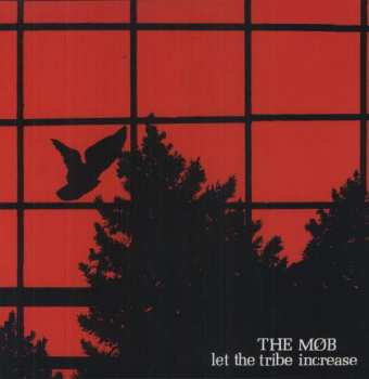 Album The Mob: Let The Tribe Increase