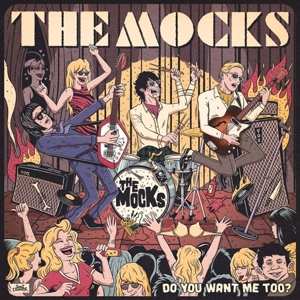 Album The Mocks: 7-do You Want Me Too?