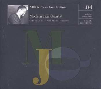 Album The Modern Jazz Quartet: NDR 60 Years Jazz Edition No. 04