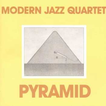 Album The Modern Jazz Quartet: Pyramid + Patterns