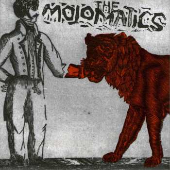Album The Mojomatics: Don't Believe Me When I'm High