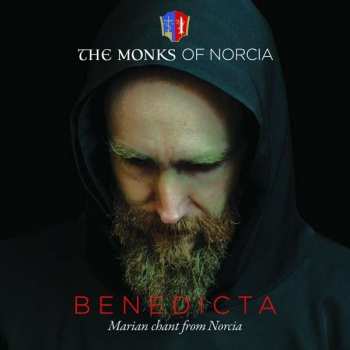 The Monks Of Norcia: Benedicta (Marian Chants From Norcia)