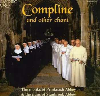Monks Of Prinknash Abbey: Compline And Other Chant