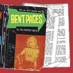 Album The Mono Men: Bent Pages