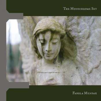 Album The Monochrome Set: Fabula Mendax