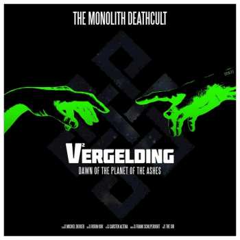 The Monolith Deathcult: V²ergelding - Dawn Of The Planet Of The Ashes