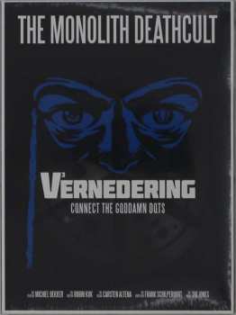 The Monolith Deathcult: V³ernedering: Connect The Goddamn Dots