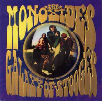 Album The Monoxides: Galaxy Of Stooges