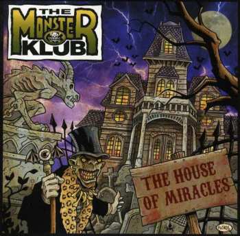 Album The Monster Klub: The House Of Miracles