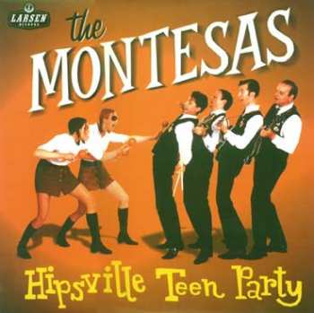 Album The Montesas: Hipsville Teen Party