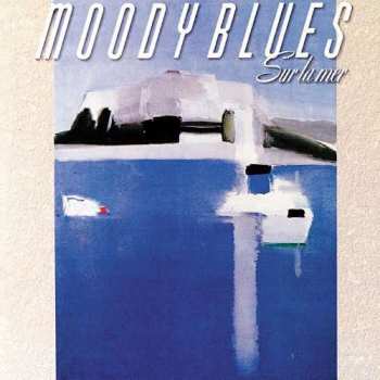 LP The Moody Blues: Sur La Mer 404092