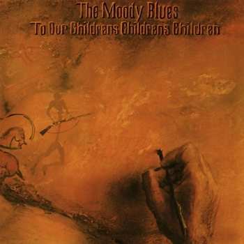 LP The Moody Blues: To Our Children's Children's Children 507355