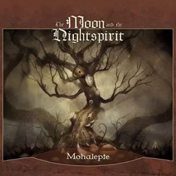 The Moon And The Nightspirit: Mohalepte