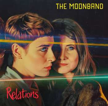 Album The Moonband: Relations