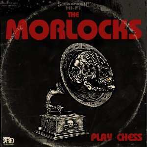 Album The Morlocks: Play Chess