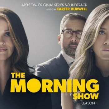 Album Carter Burwell: The Morning Show: Season 1 (Apple TV+ Original Series Soundtrack)