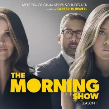 Carter Burwell: The Morning Show: Season 1 (Apple TV+ Original Series Soundtrack)