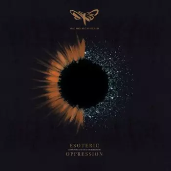 The Moth Gatherer: Esoteric Oppression