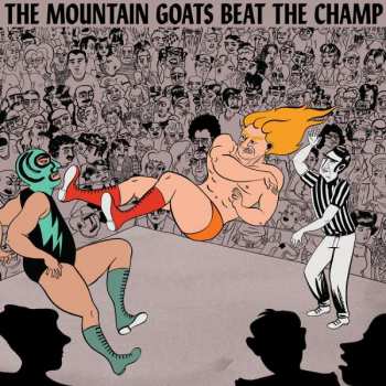 Album The Mountain Goats: Beat The Champ