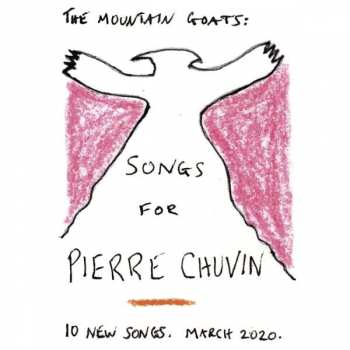 Album The Mountain Goats: Songs For Pierre Chuvin