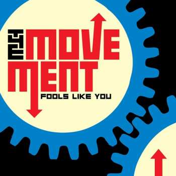 Album The Movement: Fools Like You
