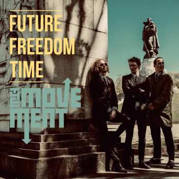 CD The Movement: Future Freedom Time LTD | DIGI 257760