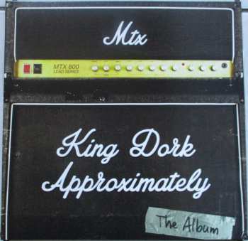 LP The Mr. T Experience: King Dork Approximately, The Album LTD 84493