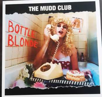 Album The Mudd Club: Bottle Blonde