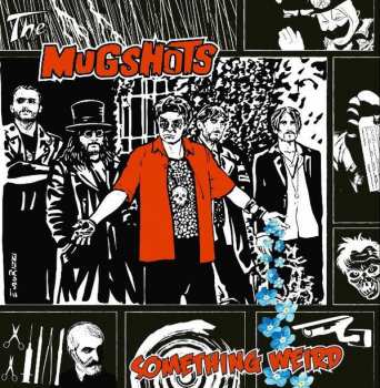 Album The Mugshots: Something Weird