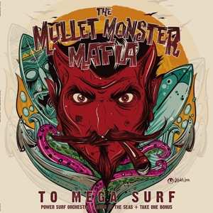 Album The Mullet Monster Mafia: To Mega Surf 